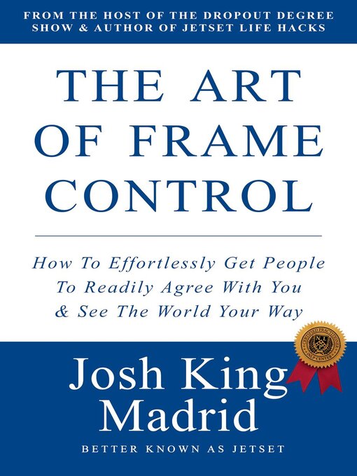 Title details for The Art of Frame Control by JetSet, Josh King Madrid - Available